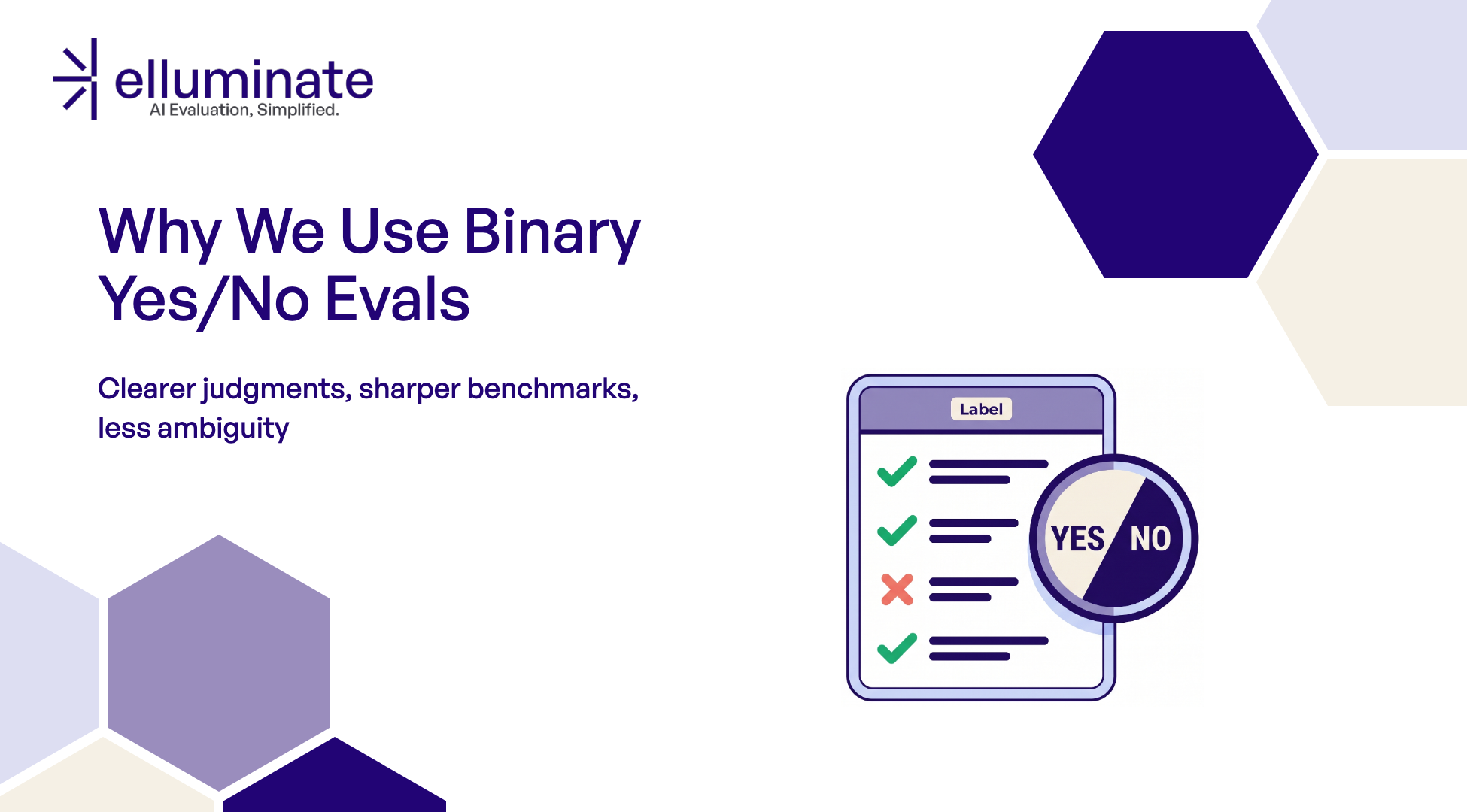 Why We Use Binary Yes/No Evaluations (And You Should Too)
