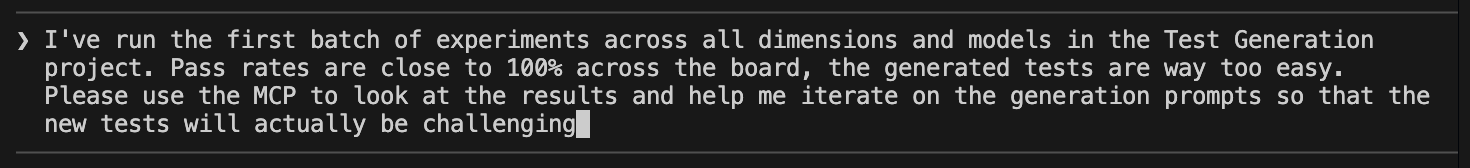 Initial experiment results showing near-100% pass rates across all test
cases